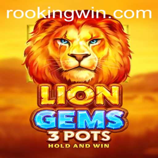 Discover the World of 'LionGems3pots': A Rooking Adventure