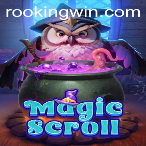 Discover the Enchanting World of MagicScroll and the Art of Rooking